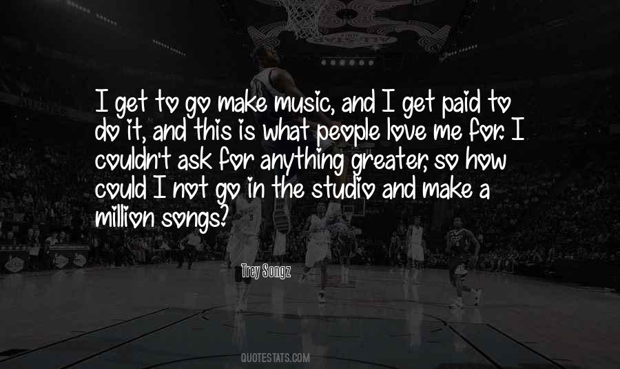 Songs Go In Quotes #1486443