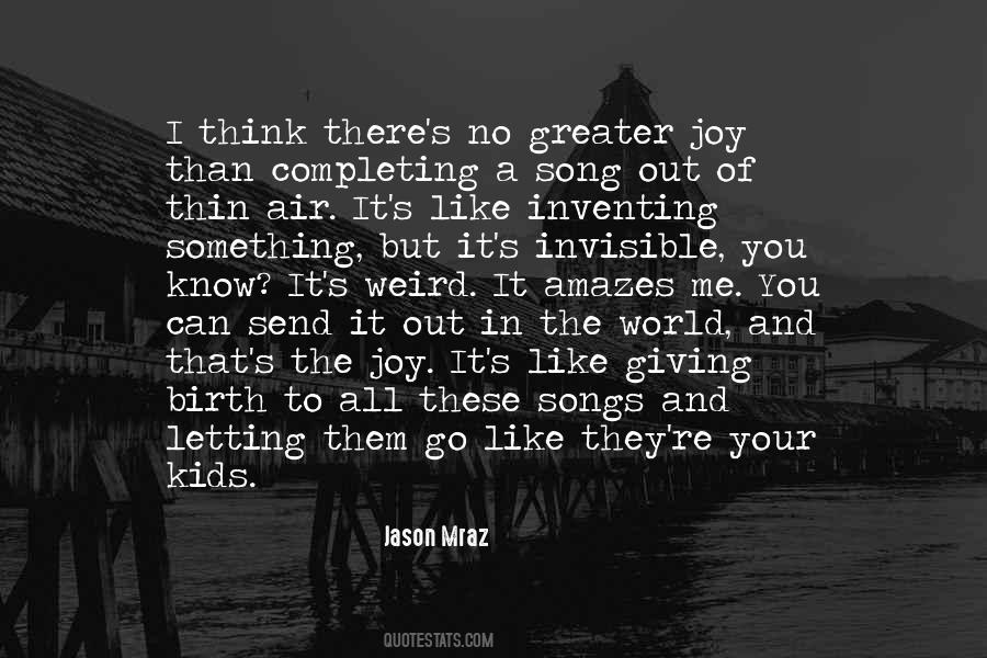 Songs Go In Quotes #1842557