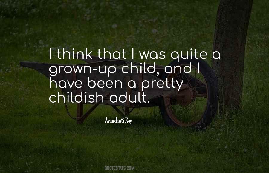 Child Grown Up Quotes #1416118