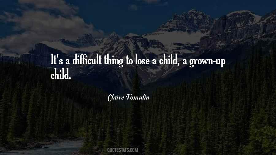 Child Grown Up Quotes #1677926