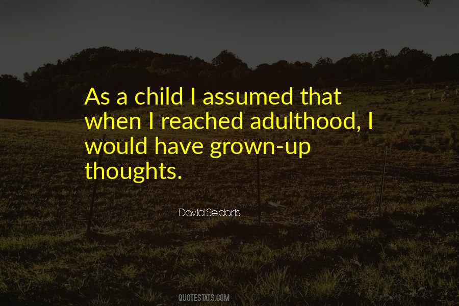 Child Grown Up Quotes #1879017