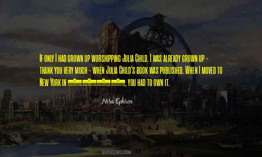 Child Grown Up Quotes #35543