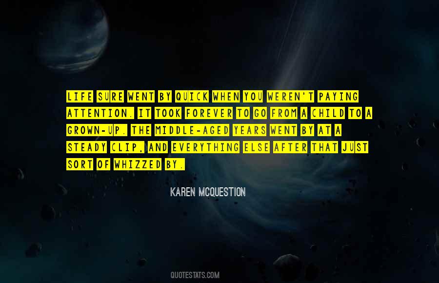Child Grown Up Quotes #861131
