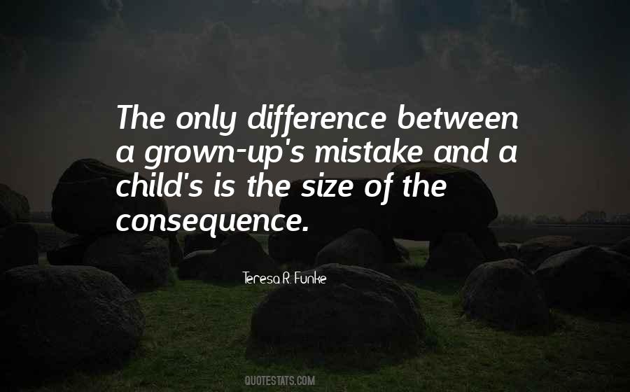 Child Grown Up Quotes #987738