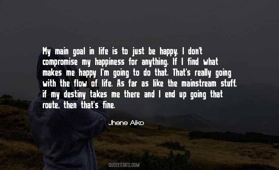 Find What Makes You Happy Quotes #1824552