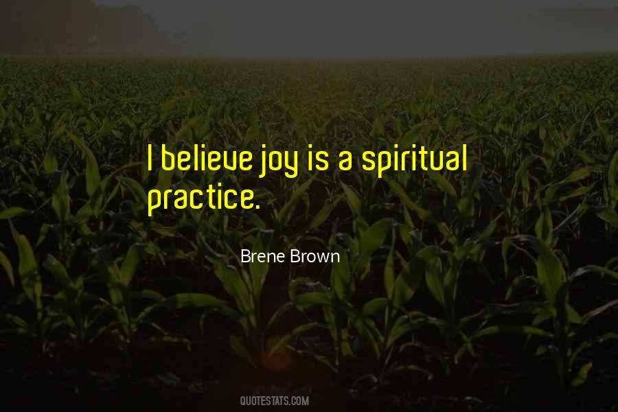 Practice Joy Quotes #689260