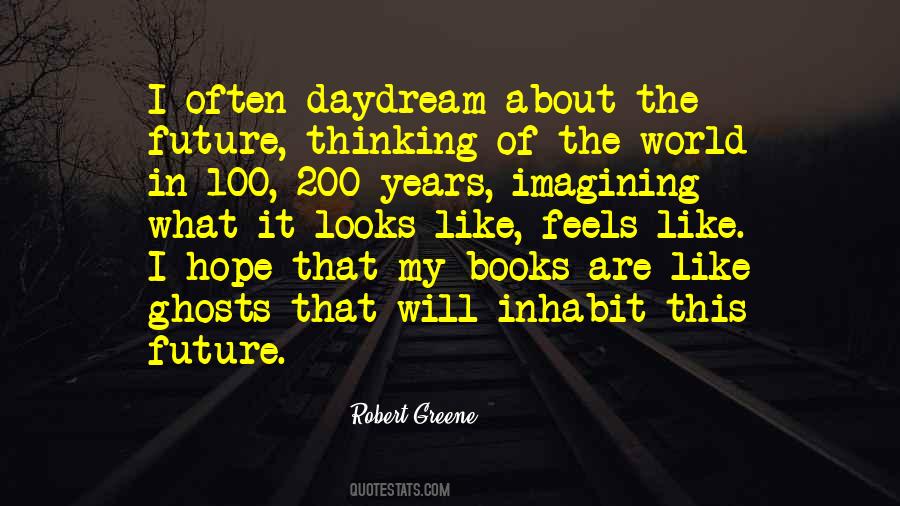 Quotes About Imagining The Future #397831