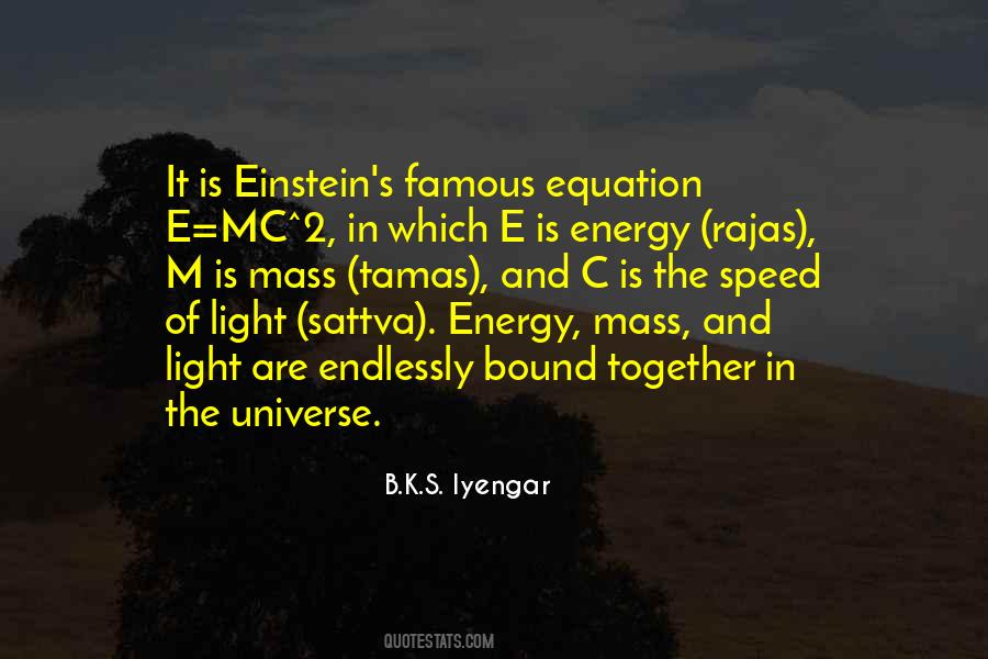 Mass And Energy Quotes #1435881