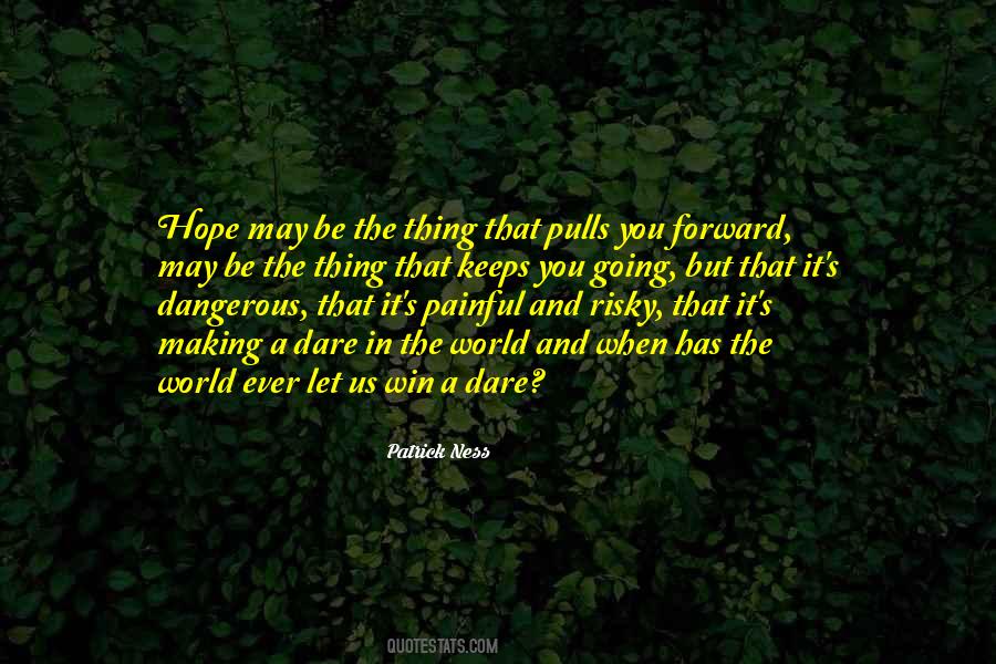 Go Forward It Quotes #1401230