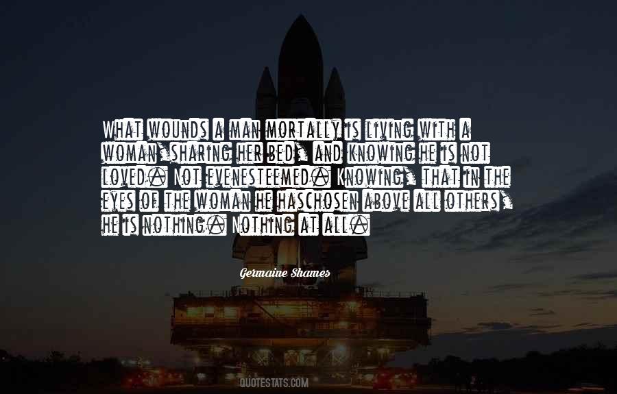 Not Loved At All Quotes #1381359