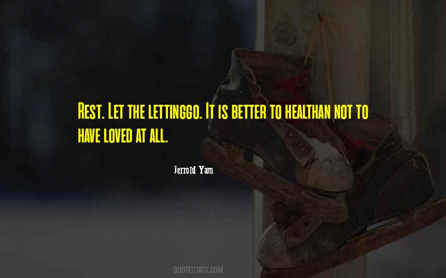 Not Loved At All Quotes #1500334