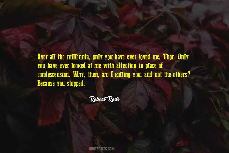 Not Loved At All Quotes #861984