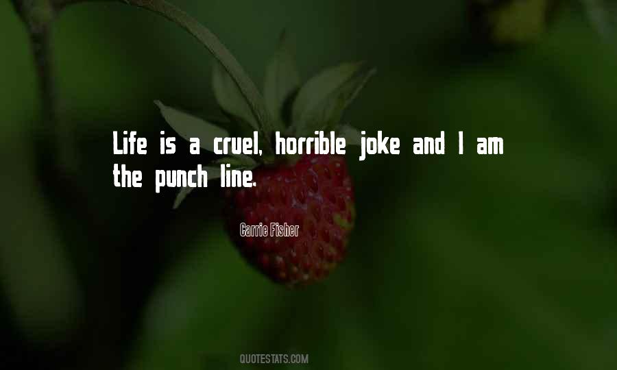 I Am Cruel Quotes #1303216