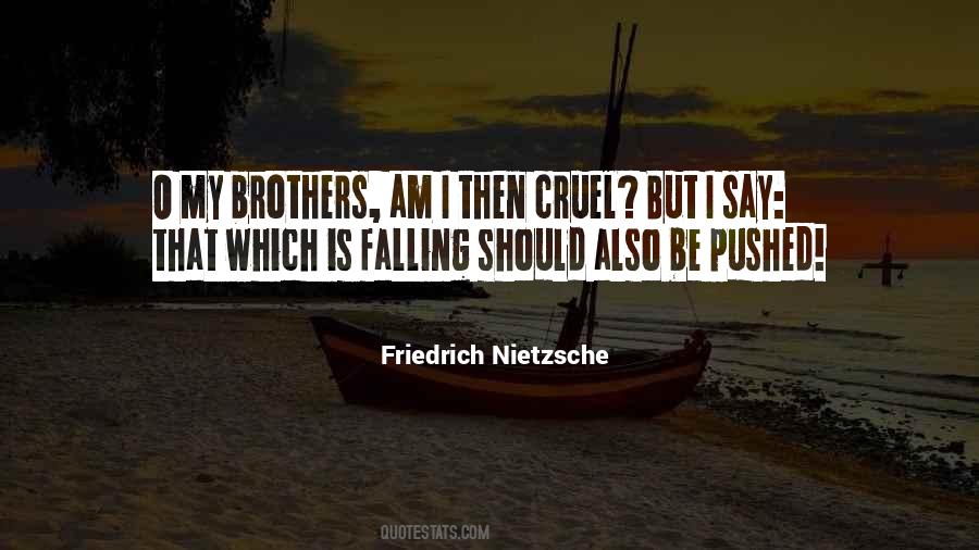 I Am Cruel Quotes #1811832