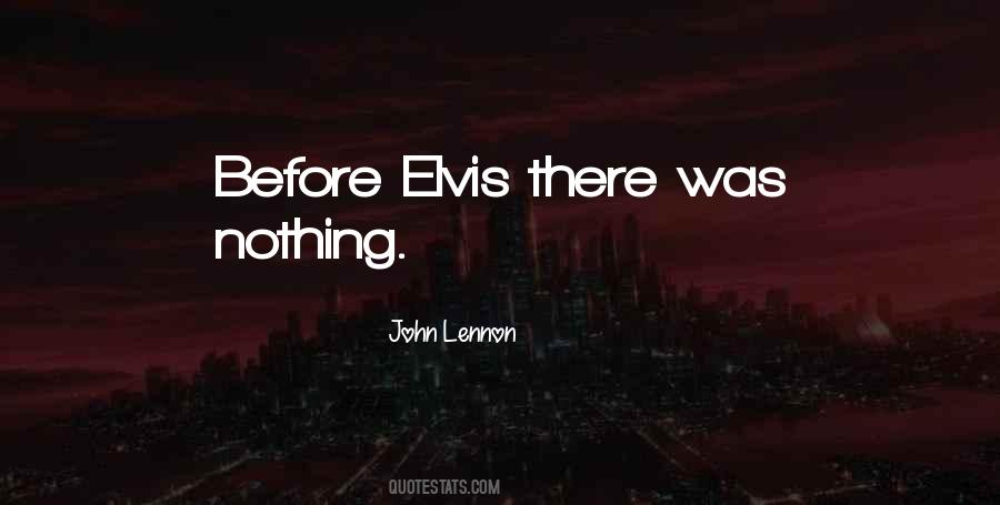 John Lennon Elvis Quotes #323096