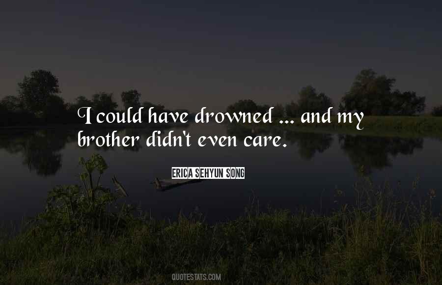 Brother Care Quotes #1474548