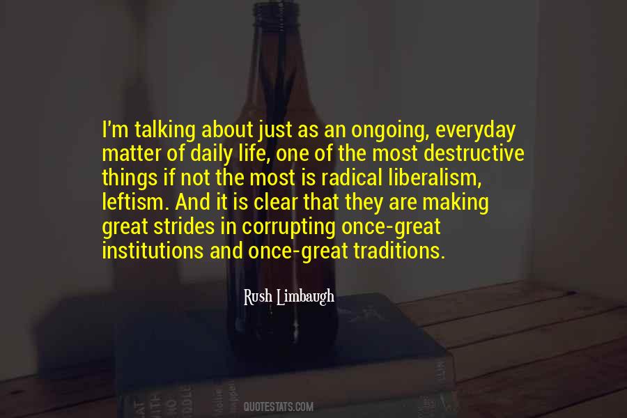 Radical Life Quotes #1114128