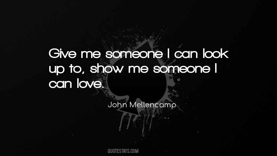 Someone Love Me Quotes #352163