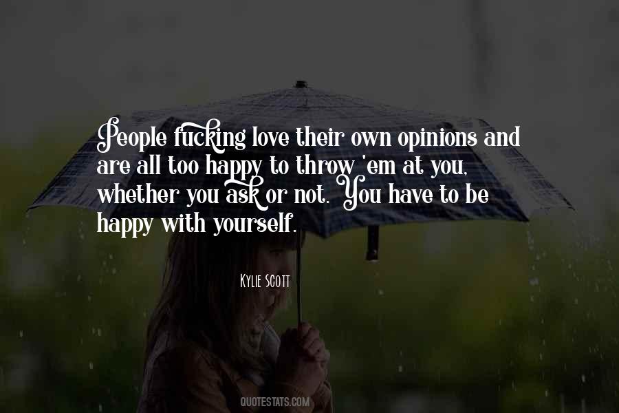 Not Happy With Yourself Quotes #1875948