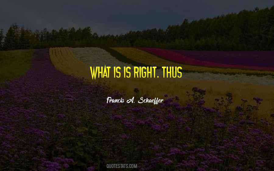 What Is Is Quotes #1372375