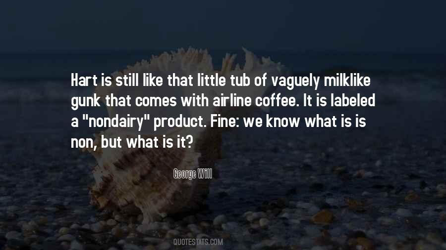 What Is Is Quotes #1549536