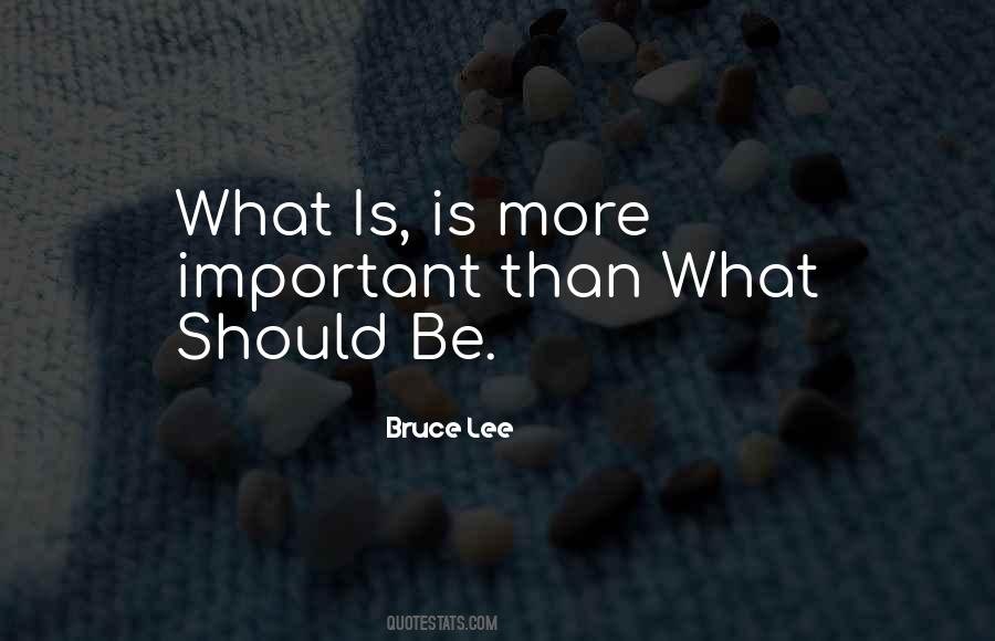 What Is Is Quotes #982934