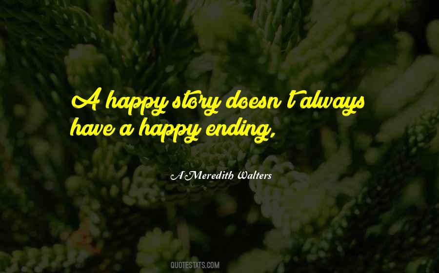 Happy Ending Or Not Quotes #495355
