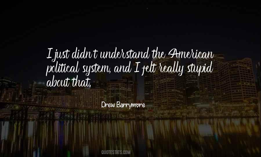 Stupid American Quotes #1025519