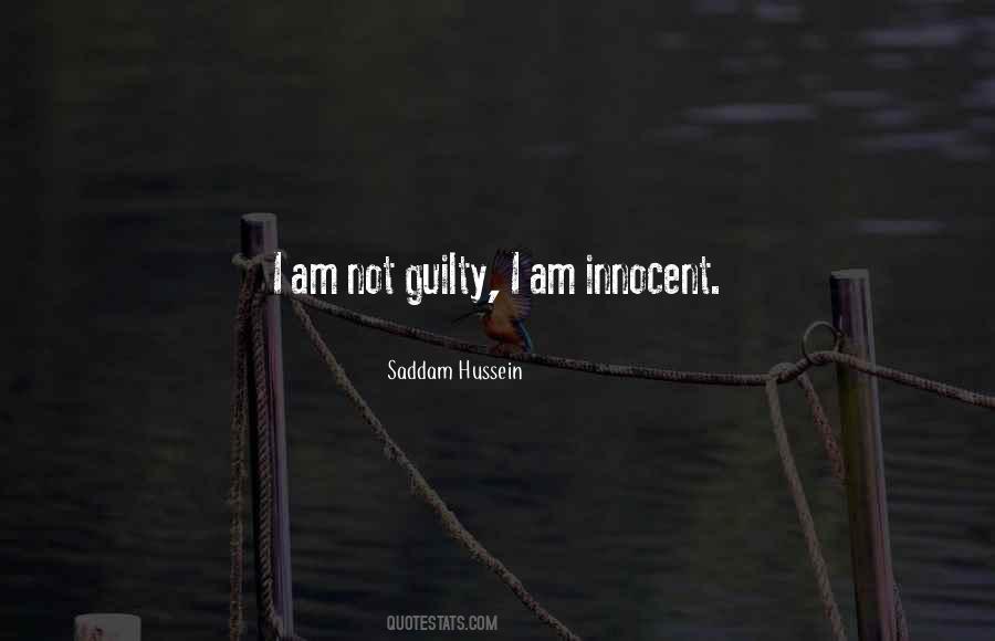 I Am Not Guilty Quotes #1705936