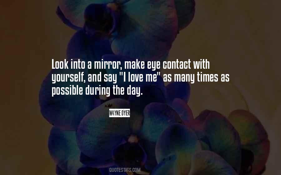 Look Into The Mirror Quotes #684865