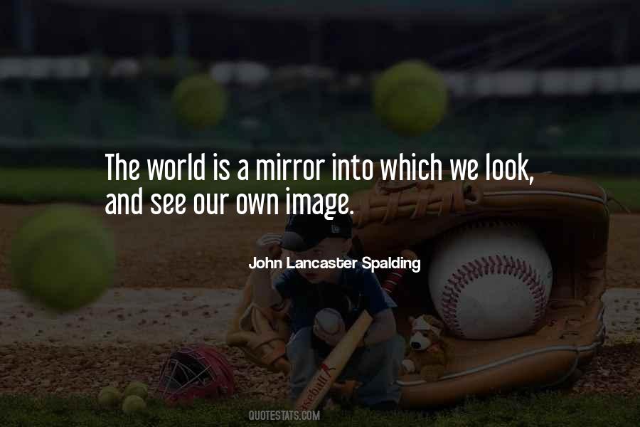 Look Into The Mirror Quotes #932207