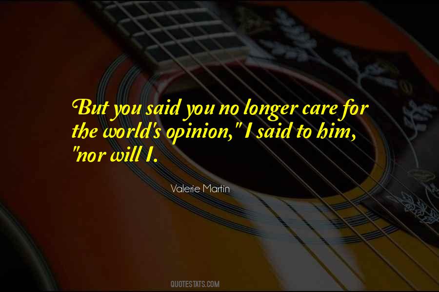 I Will Care For You Quotes #1131987