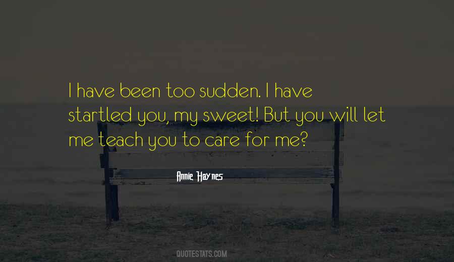 I Will Care For You Quotes #1673861