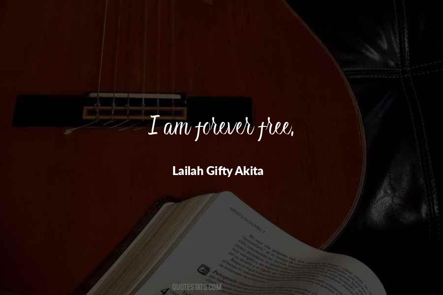 Forever Free Quotes #1440307