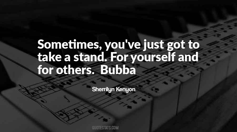Take A Stand For Yourself Quotes #282346