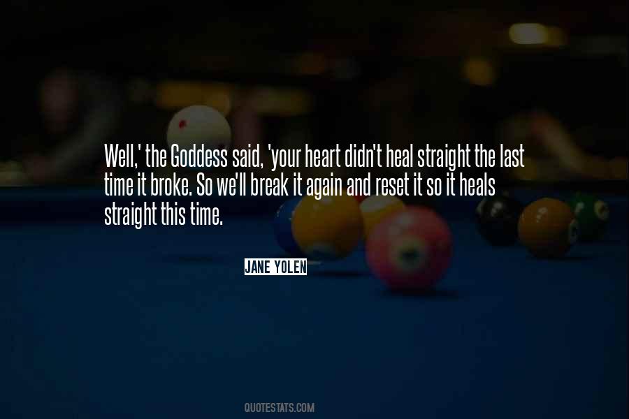 Broke Your Heart Quotes #1858850