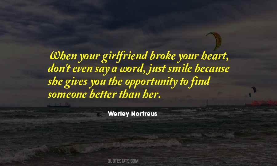 Broke Your Heart Quotes #42229