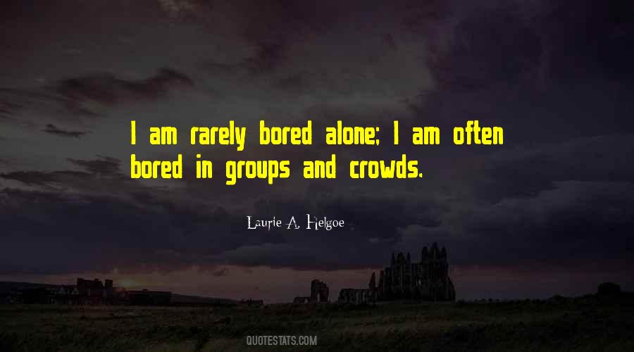 Alone Bored Quotes #559461