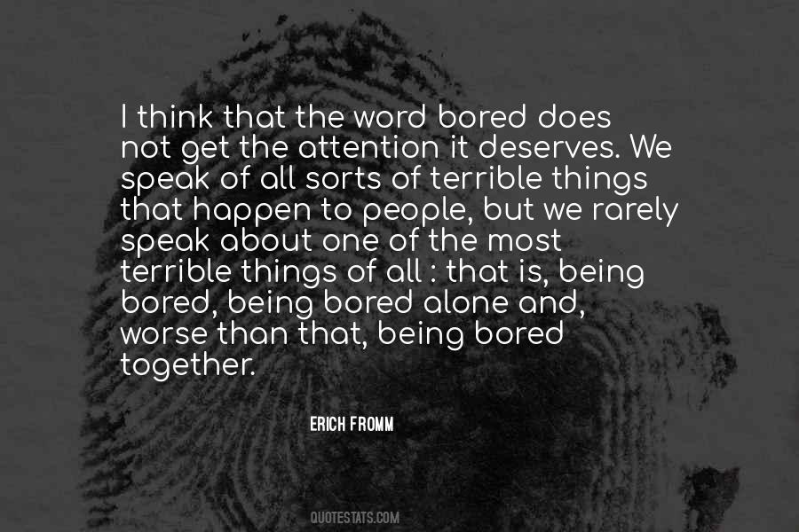 Alone Bored Quotes #910714