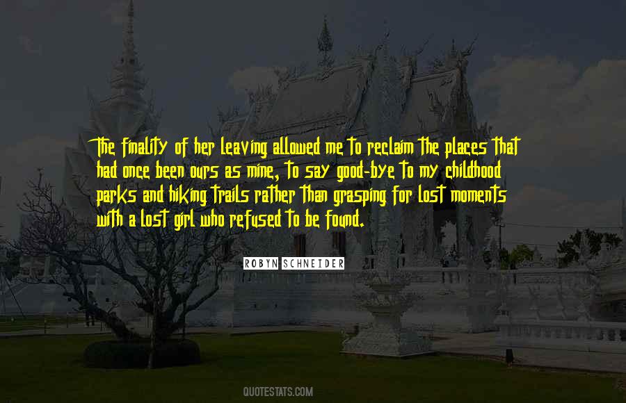 Leaving For Good Quotes #1728893