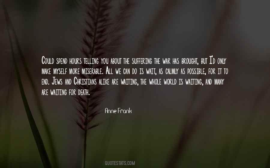 Waiting Suffering Quotes #1048920