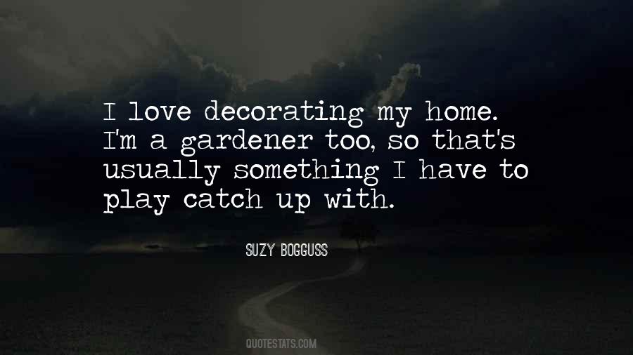 Home Gardening Quotes #1109296