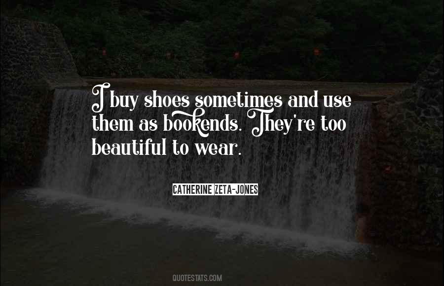 Wear Shoes Quotes #21286