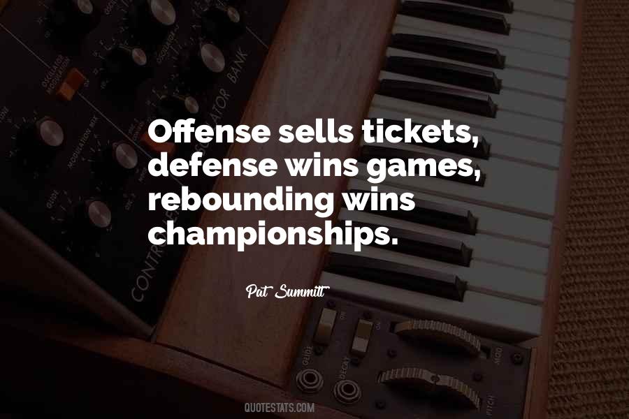 Offense Sells Tickets Quotes #123132