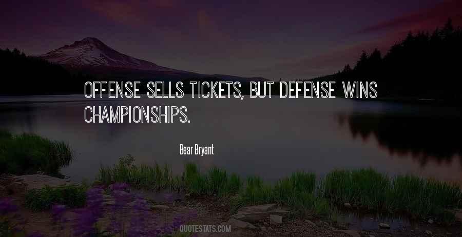 Offense Sells Tickets Quotes #281146