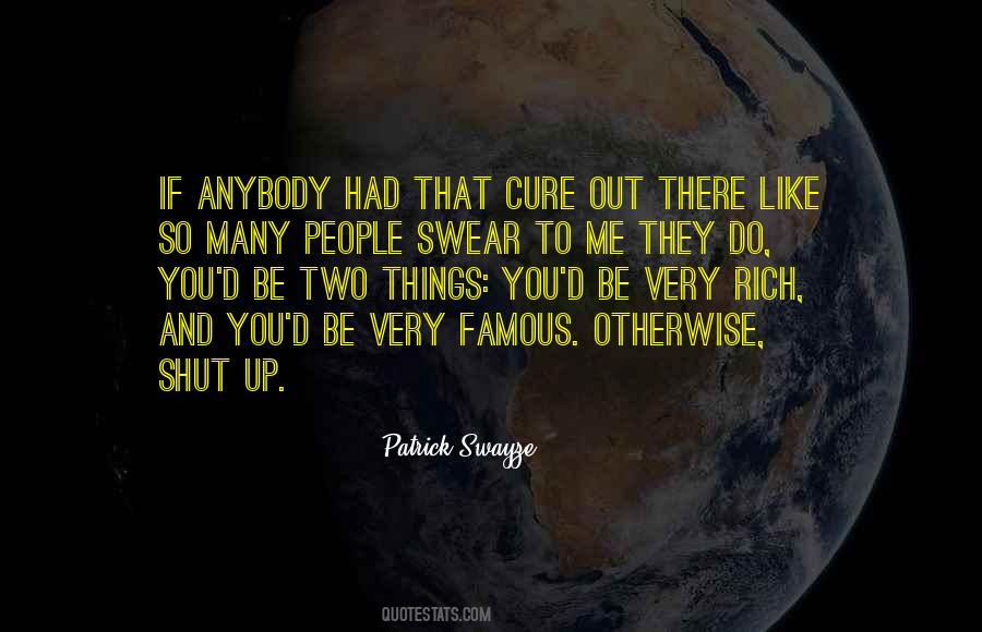 No Cure For Cancer Quotes #981993