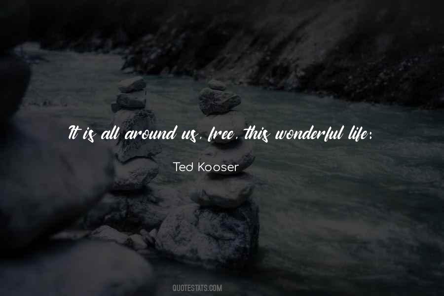 Life Is Free Quotes #998228