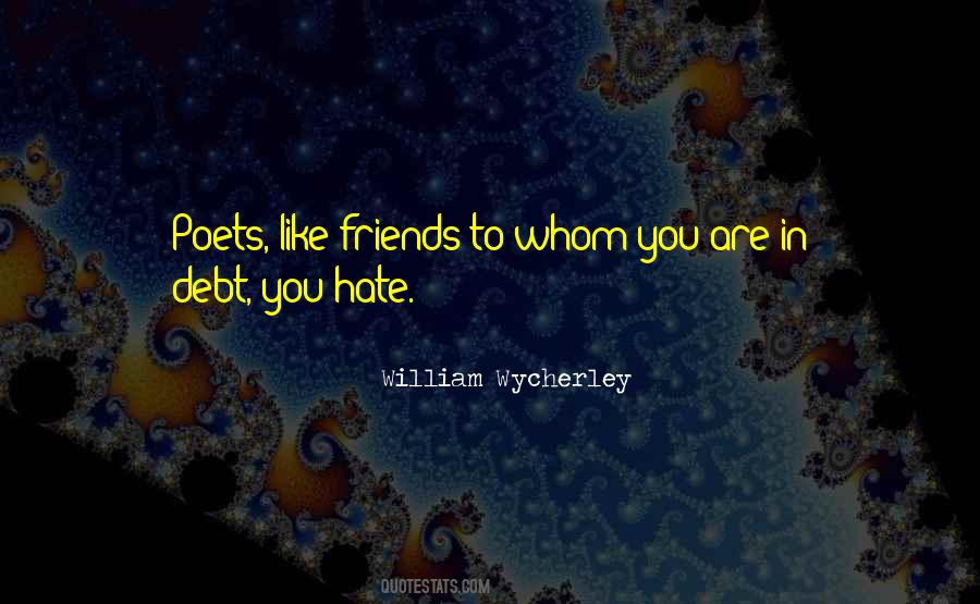 Friends Hate You Quotes #949679