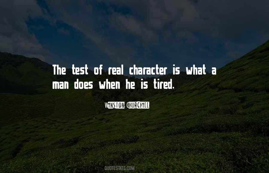 The Real Test Of Character Quotes #330037