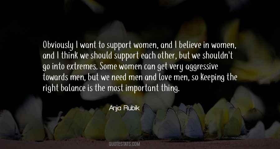 We Need To Support Each Other Quotes #1125898